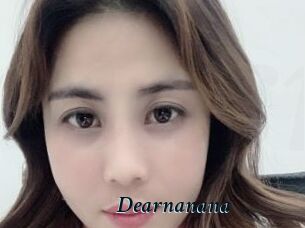 Dearnanana