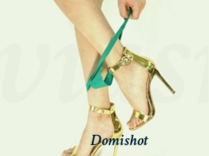 Domishot