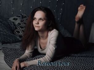 Rosecurious