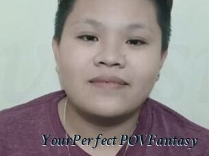 YourPerfect_POVFantasy